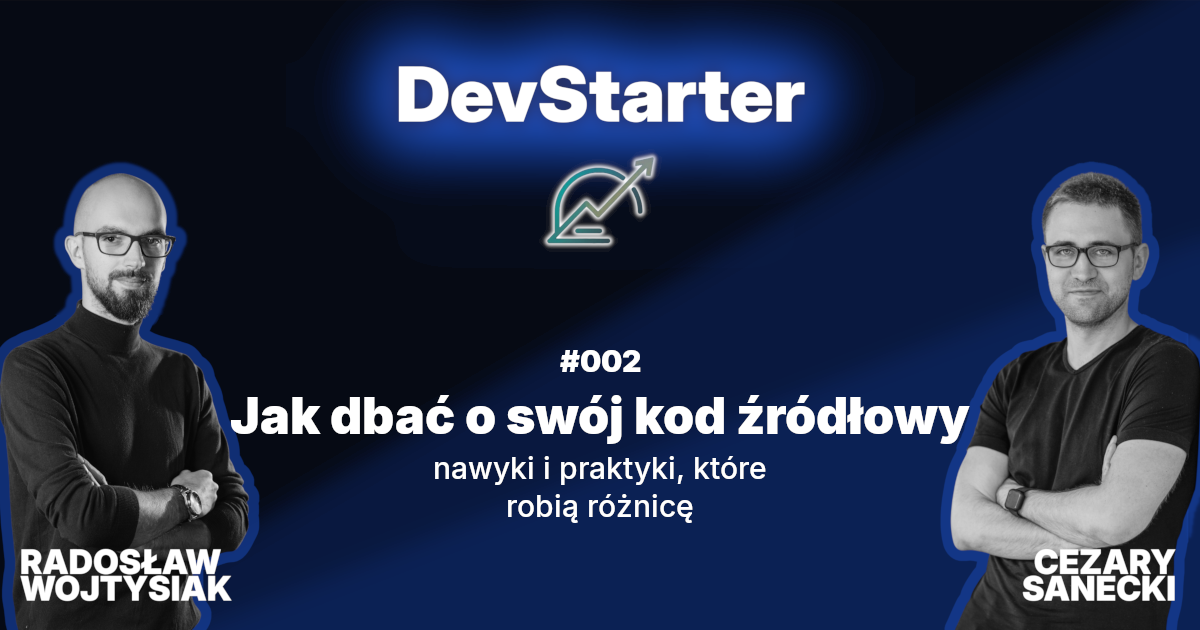 DevStarter #2: Jak dbać o kod źródłowy?